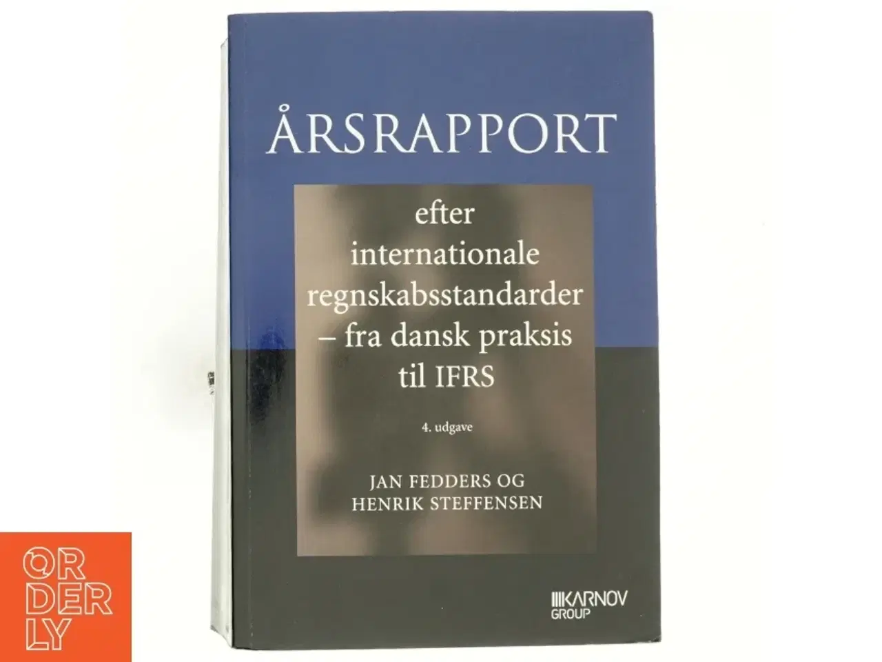 Billede 1 - Årsrapport efter internationale regnskabsstandarder : fra dansk praksis til IFRS af Jan Fedders (Bog)