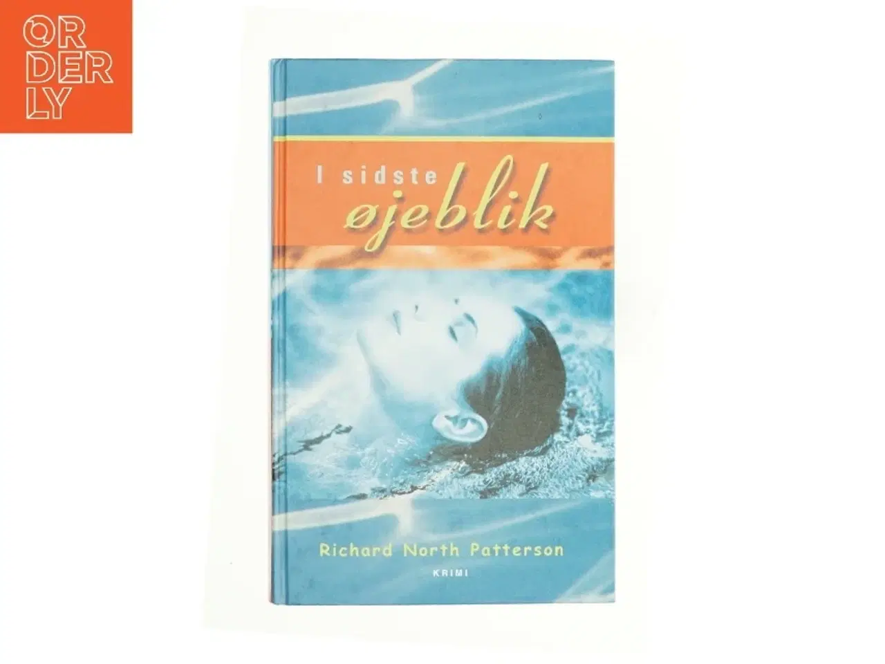 Billede 1 - I sidste øjeblik af Richard North Patterson (Bog)