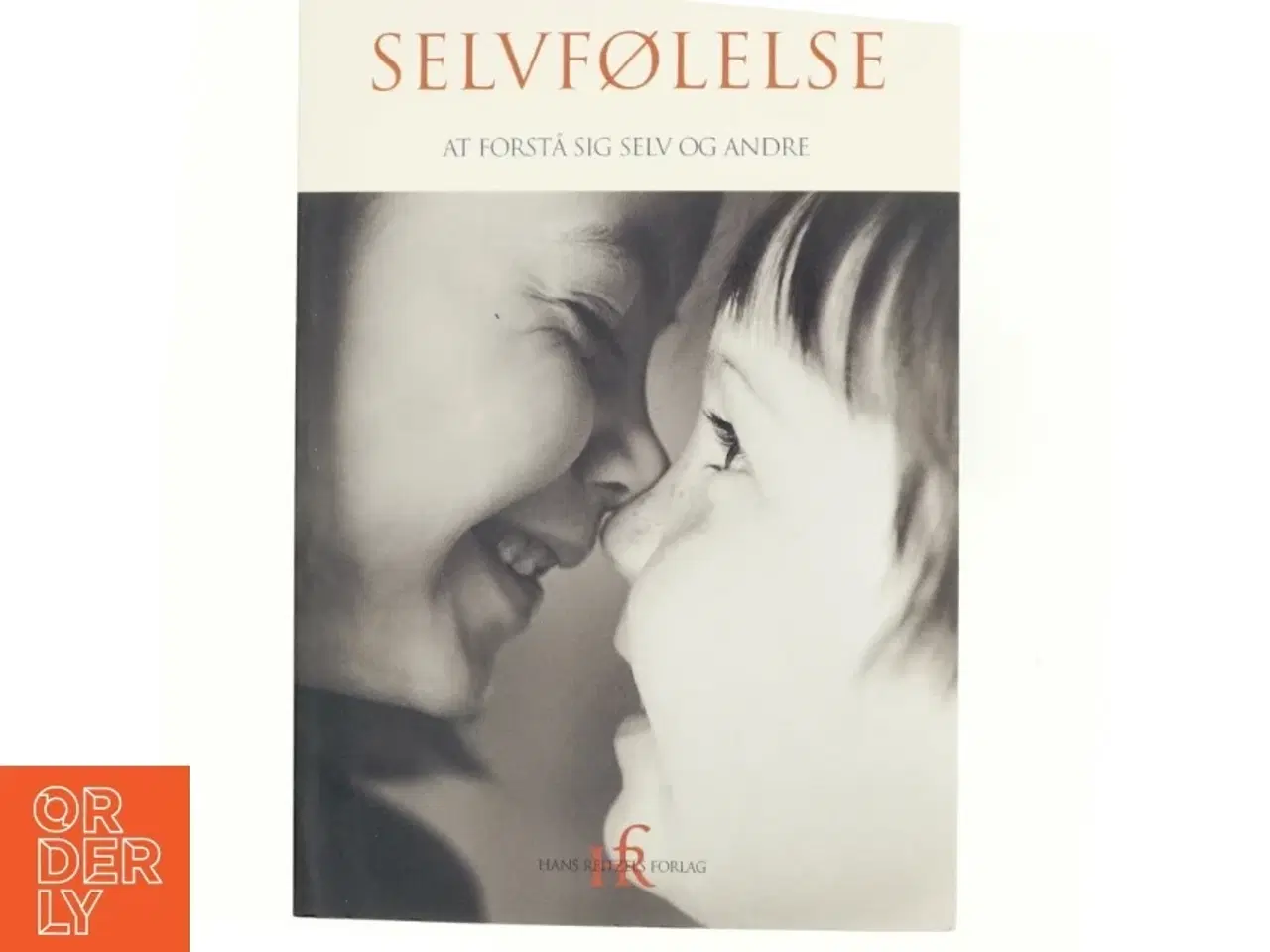 Billede 1 - Selvfølelse : at forstå sig selv og andre (Bog)