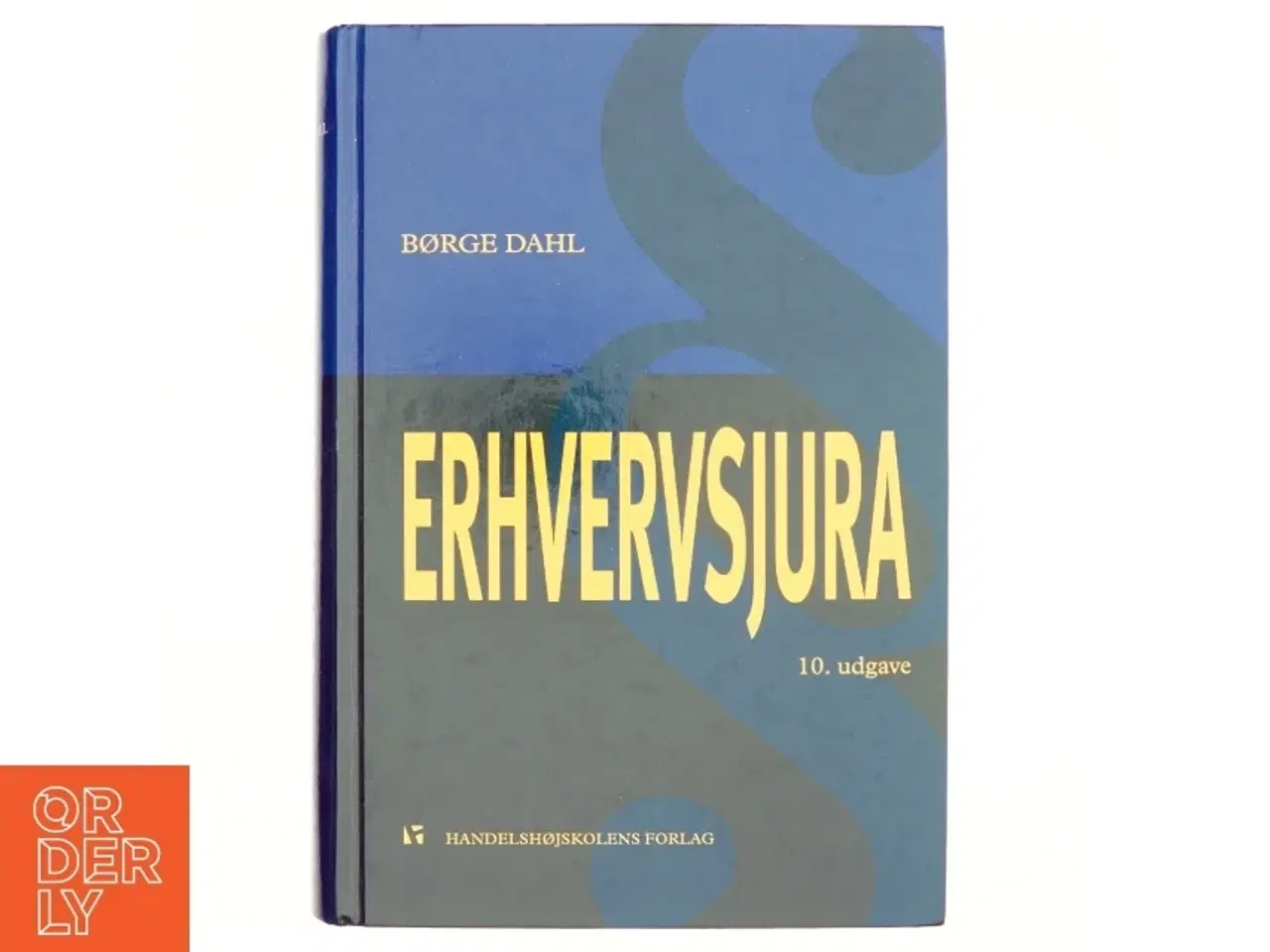 Billede 1 - Erhvervsjura i et markedsøkonomisk perspektiv af Børge Dahl (f. 1944) (Bog)