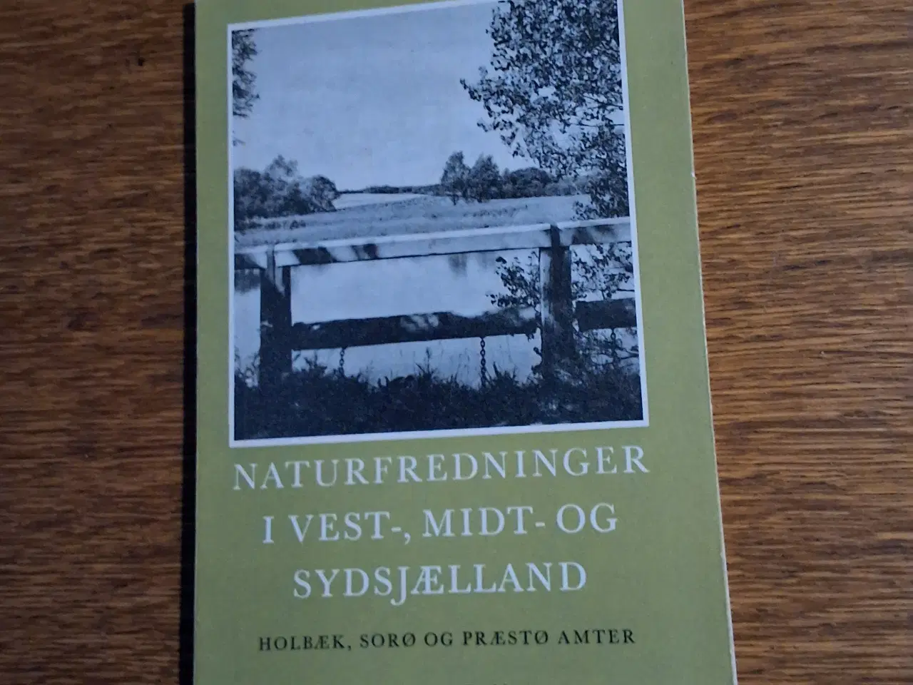 Billede 1 - NATURFREDNINGER I VEST-, MIDT- OG SYDSJÆLLAND