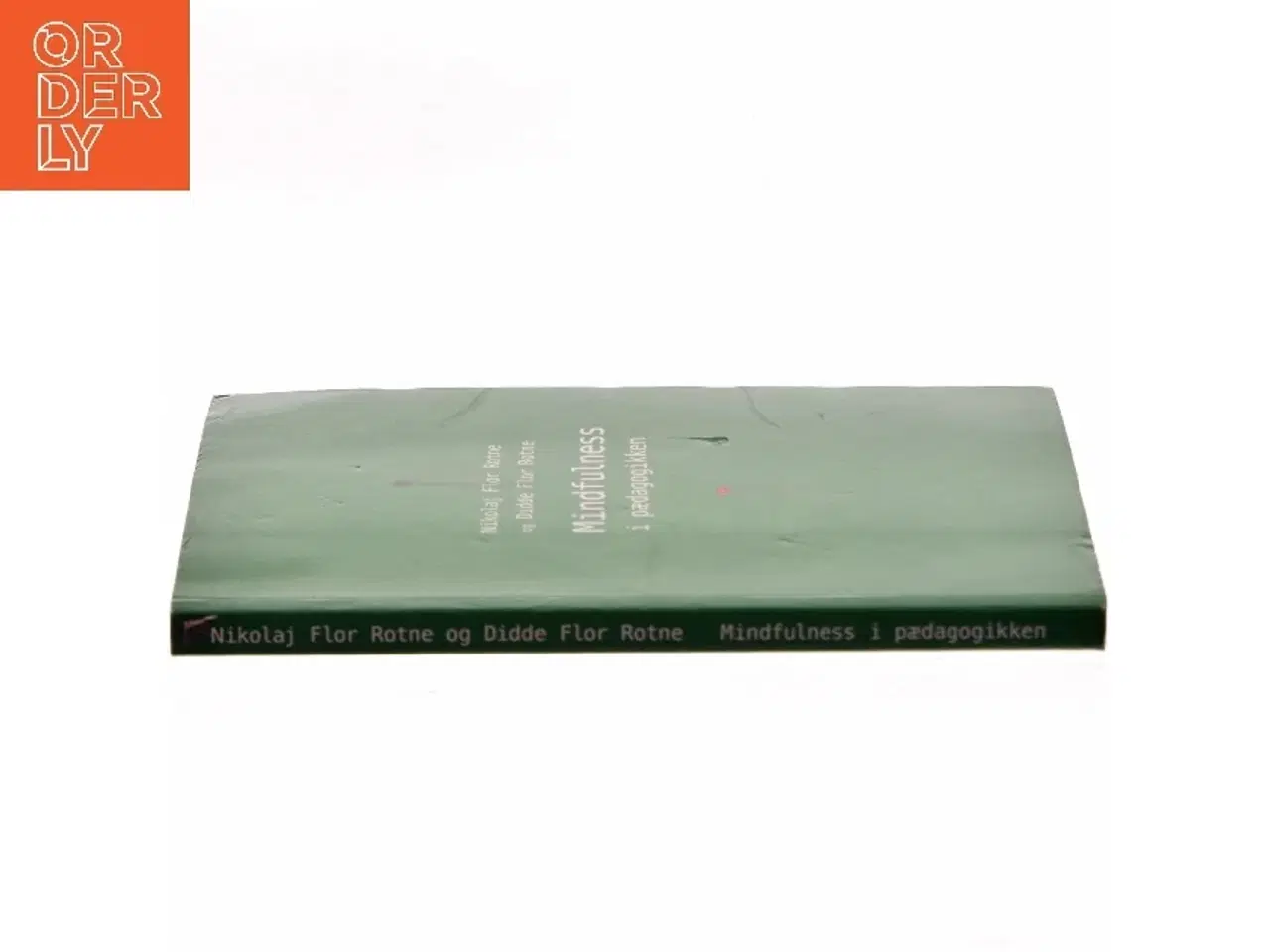 Billede 2 - Mindfulness i pædagogikken af Nikolaj Flor Rotne (Bog)