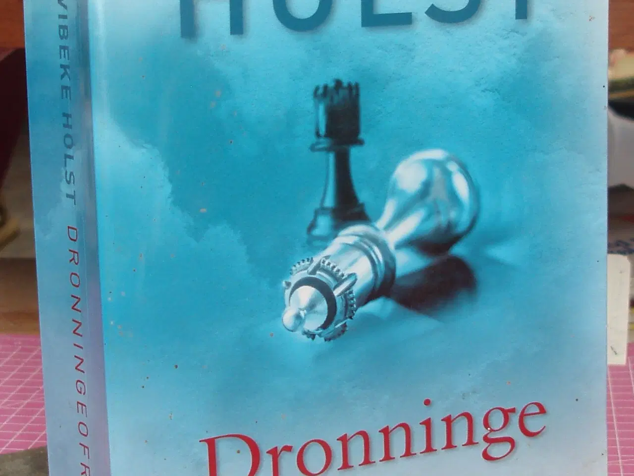 Billede 1 - Dronninge ofret af Hanne-Vibeke Holst