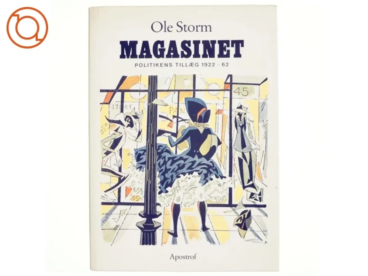 Billede 1 - Magasinet. Politikens tillæg 1922-62 af Ole Storm (bog)