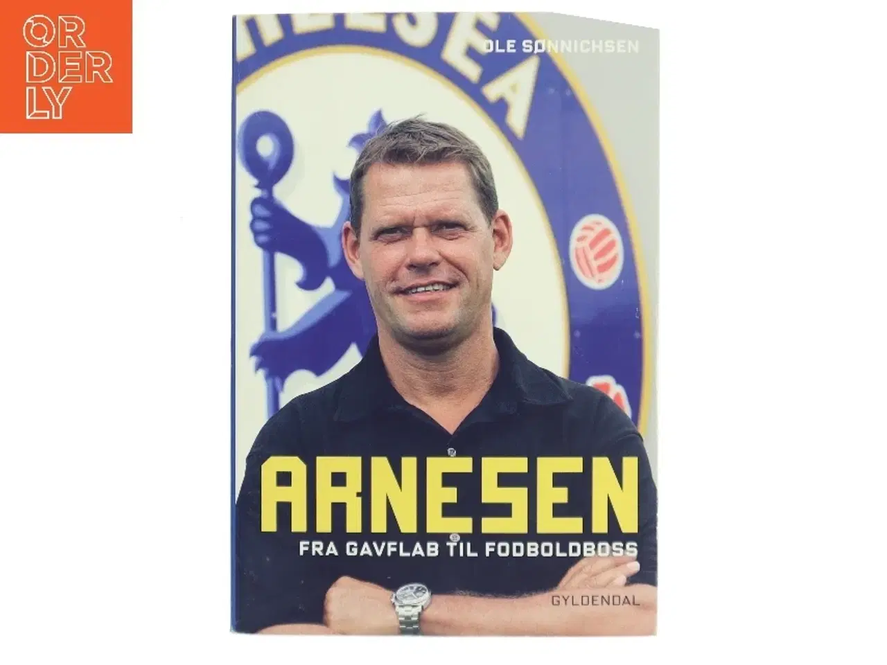Billede 1 - Arnesen : fra gavflab til fodboldboss af Ole Sønnichsen (Bog)
