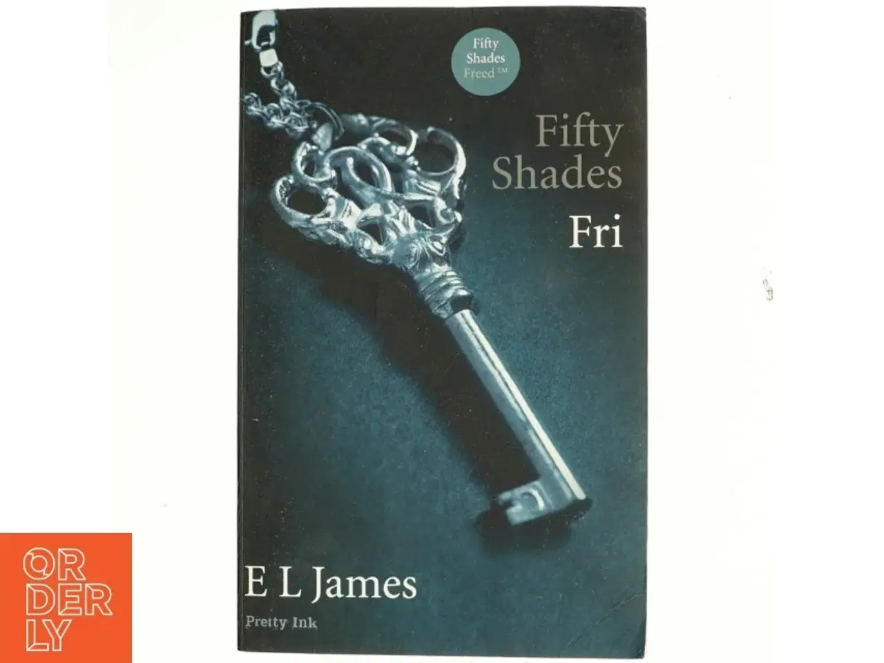 Billede 1 - Fifty shades. Bind 3, Fri af E. L. James (Bog)