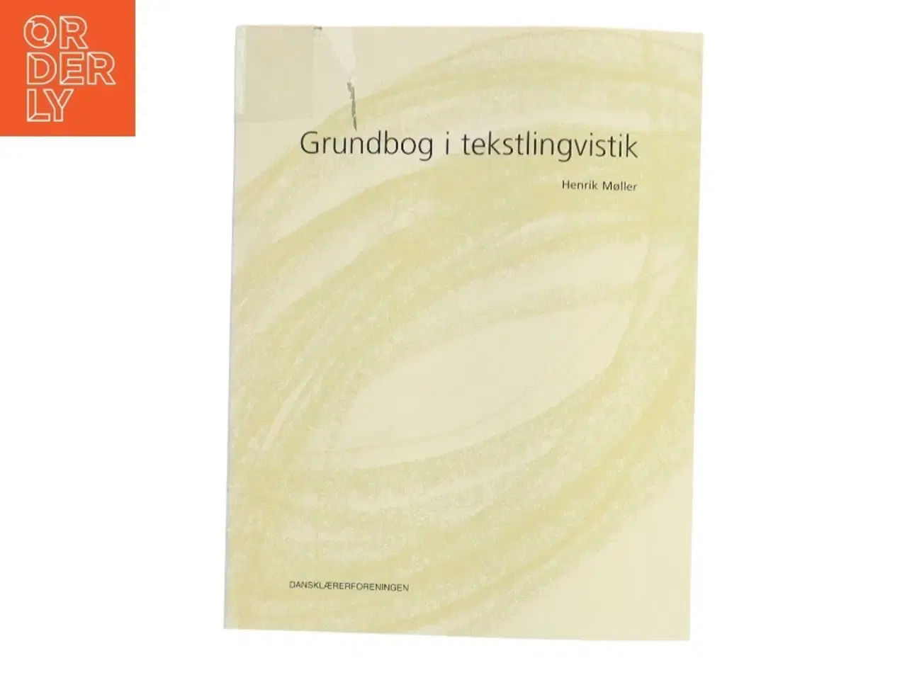 Billede 1 - Grundbog i tekstlingvistik af Henrik Møller (f. 1942-08-11) (Bog)