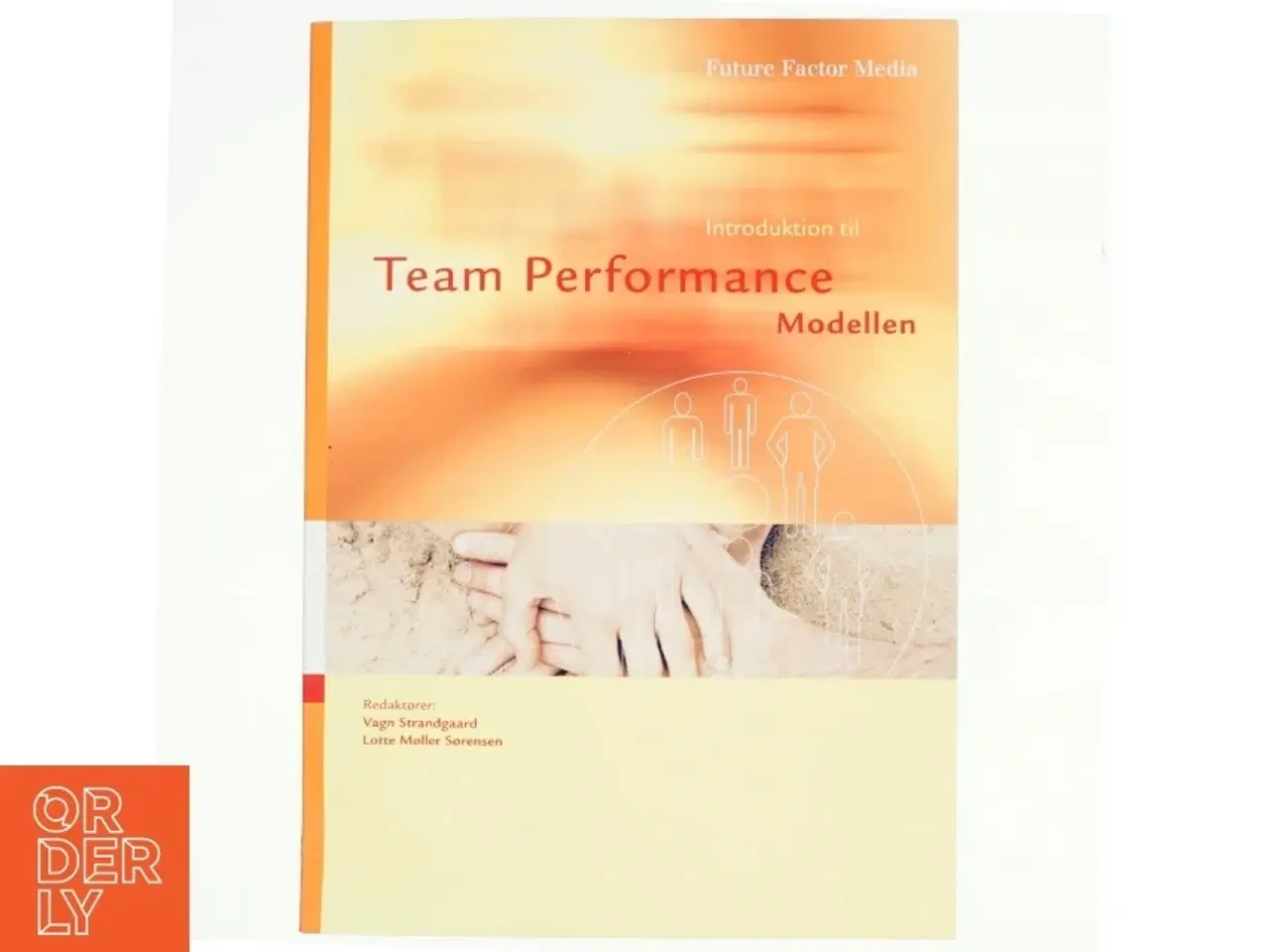 Billede 1 - Introduktion til Team Performance modellen (Bog)
