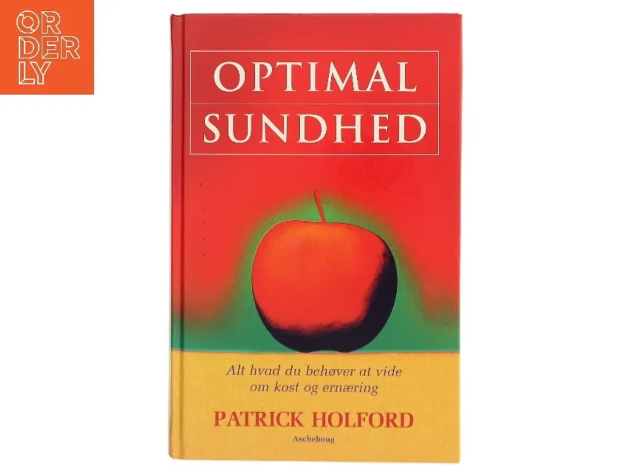 Billede 1 - Optimal sundhed : alt hvad du behøver at vide om kost og ernæring af Patrick Holford (Bog)
