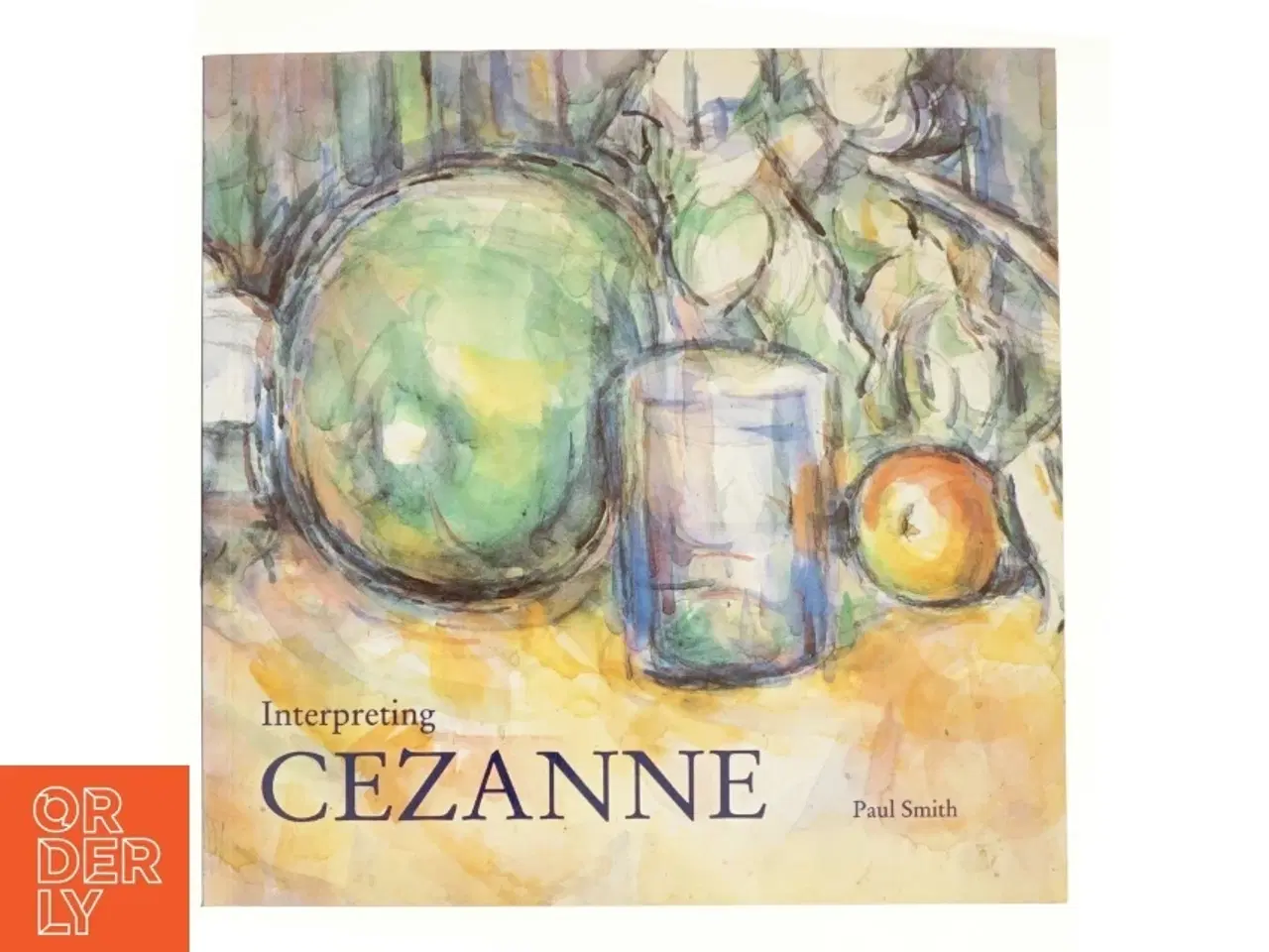 Billede 1 - Interpreting Cezanne af Paul Smith, Tate Gallery (Bog)