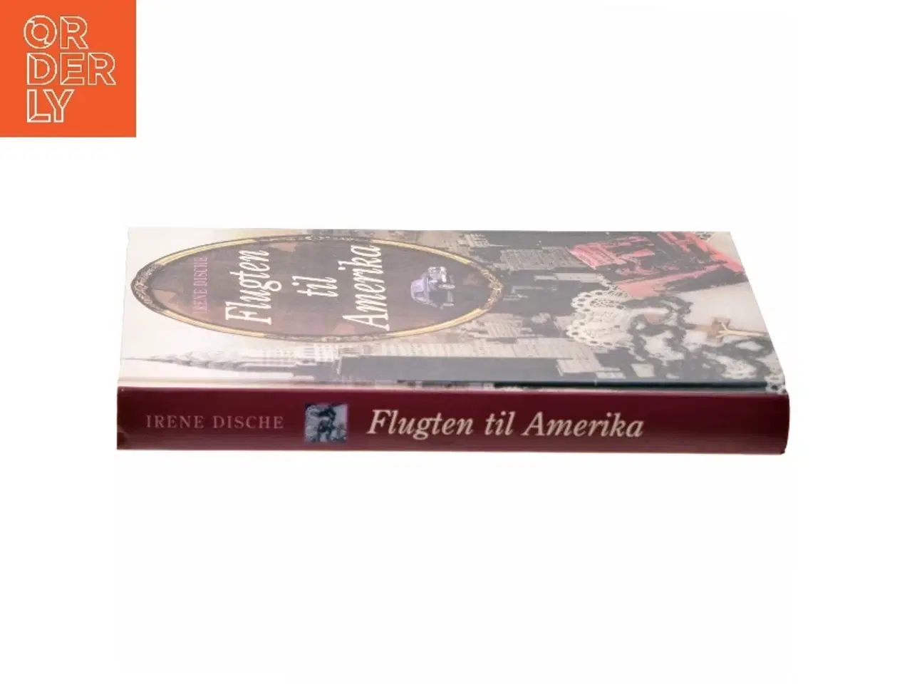 Billede 2 - Flugten til Amerika : roman af Irene Dische (Bog)