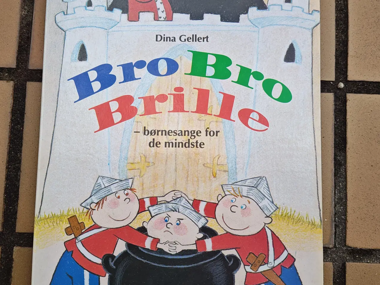 Billede 1 - Bro Bro Brille Børnesange for de mindste Bog