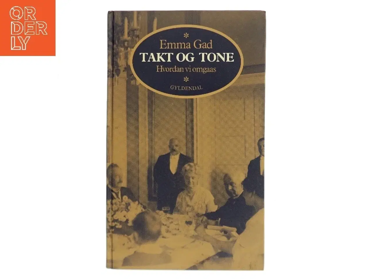 Billede 1 - Takt og Tone af Emma Gad (Bog)