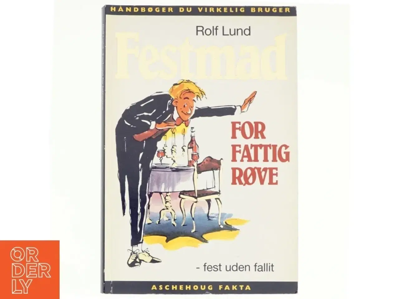 Billede 1 - Festmad for fattigrøve af Rolf Lund (Bog)