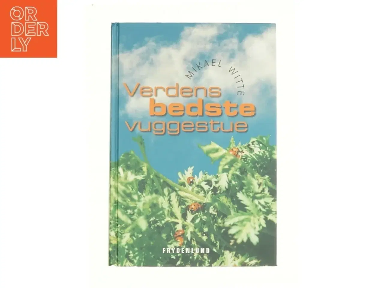 Billede 1 - Verdens bedste vuggestue af Mikael Witte (Bog)