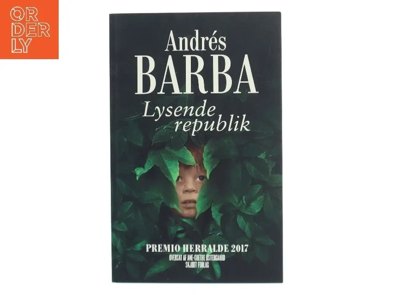 Billede 1 - Lysende republik af Andrés Barba (f. 1975) (Bog)