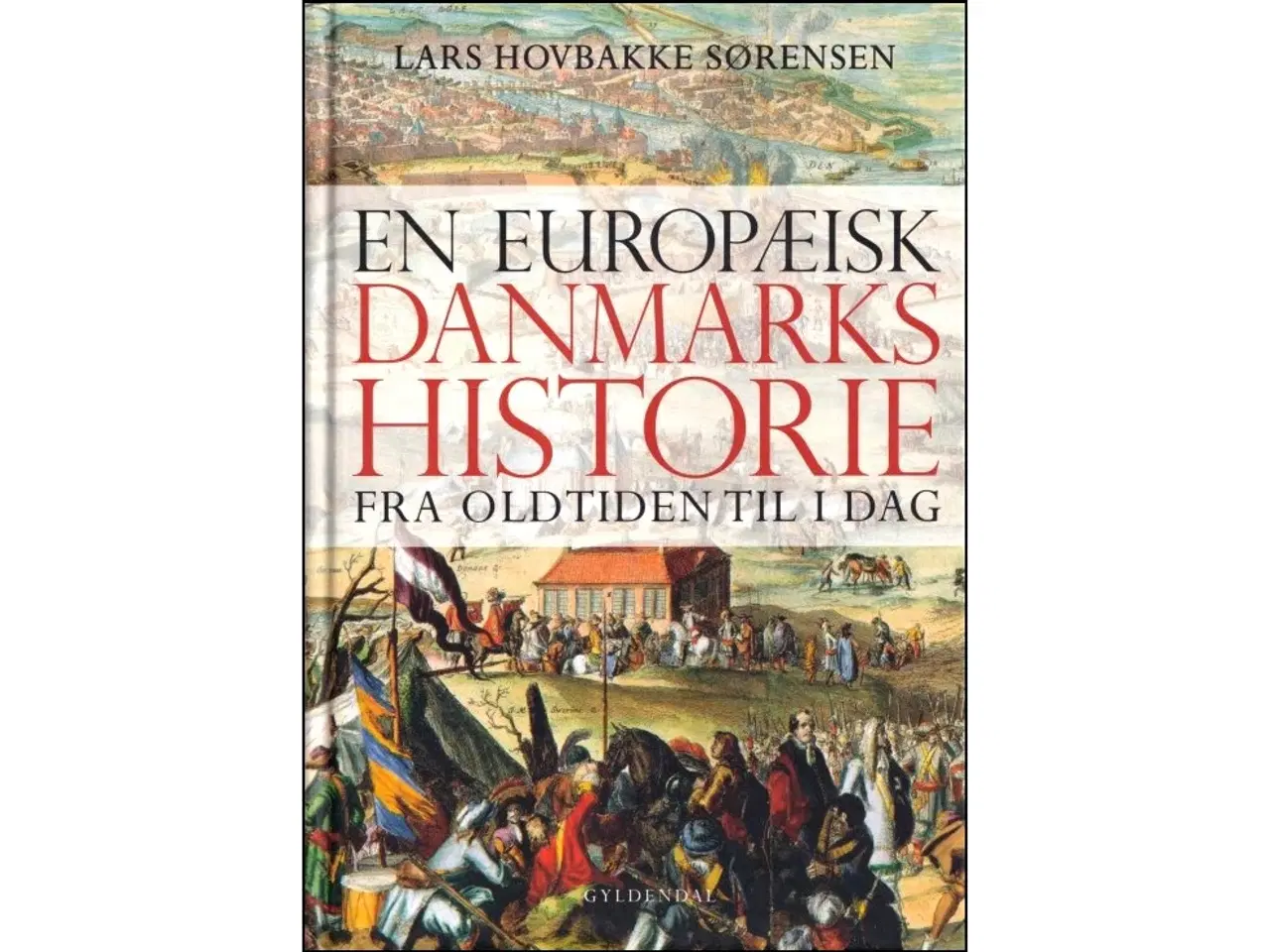 Billede 1 - En europæisk Danmarkshistorie