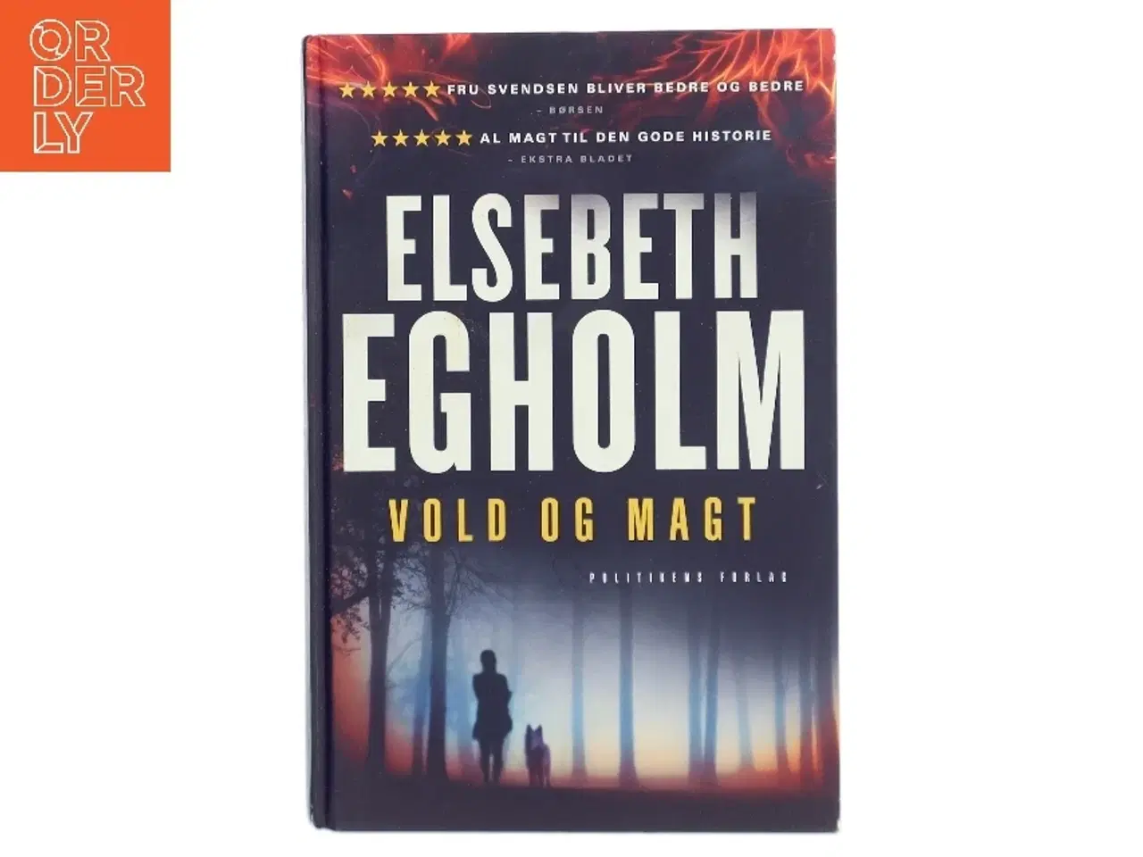 Billede 1 - Vold og magt : roman af Elsebeth Egholm (Bog)