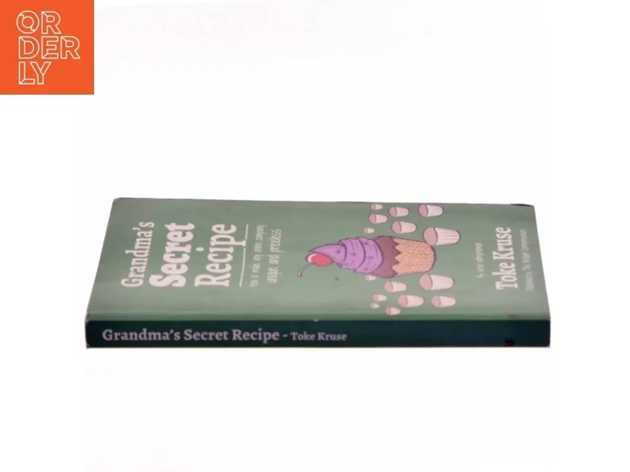 Billede 2 - Grandma's secret recipe - how to make any online company unique and priceless af Toke Kruse (Bog)