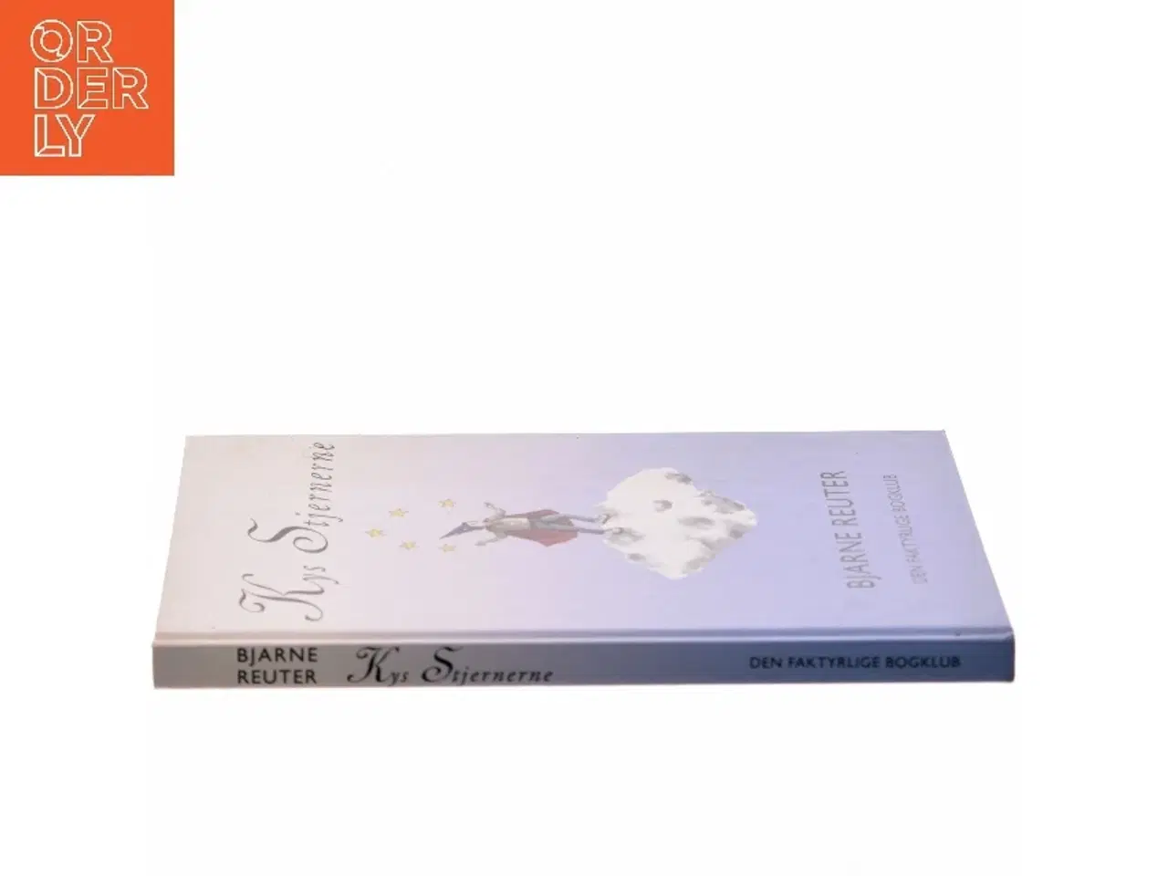 Billede 2 - Kys Stjernerne af Bjarne Reuter (Bog)