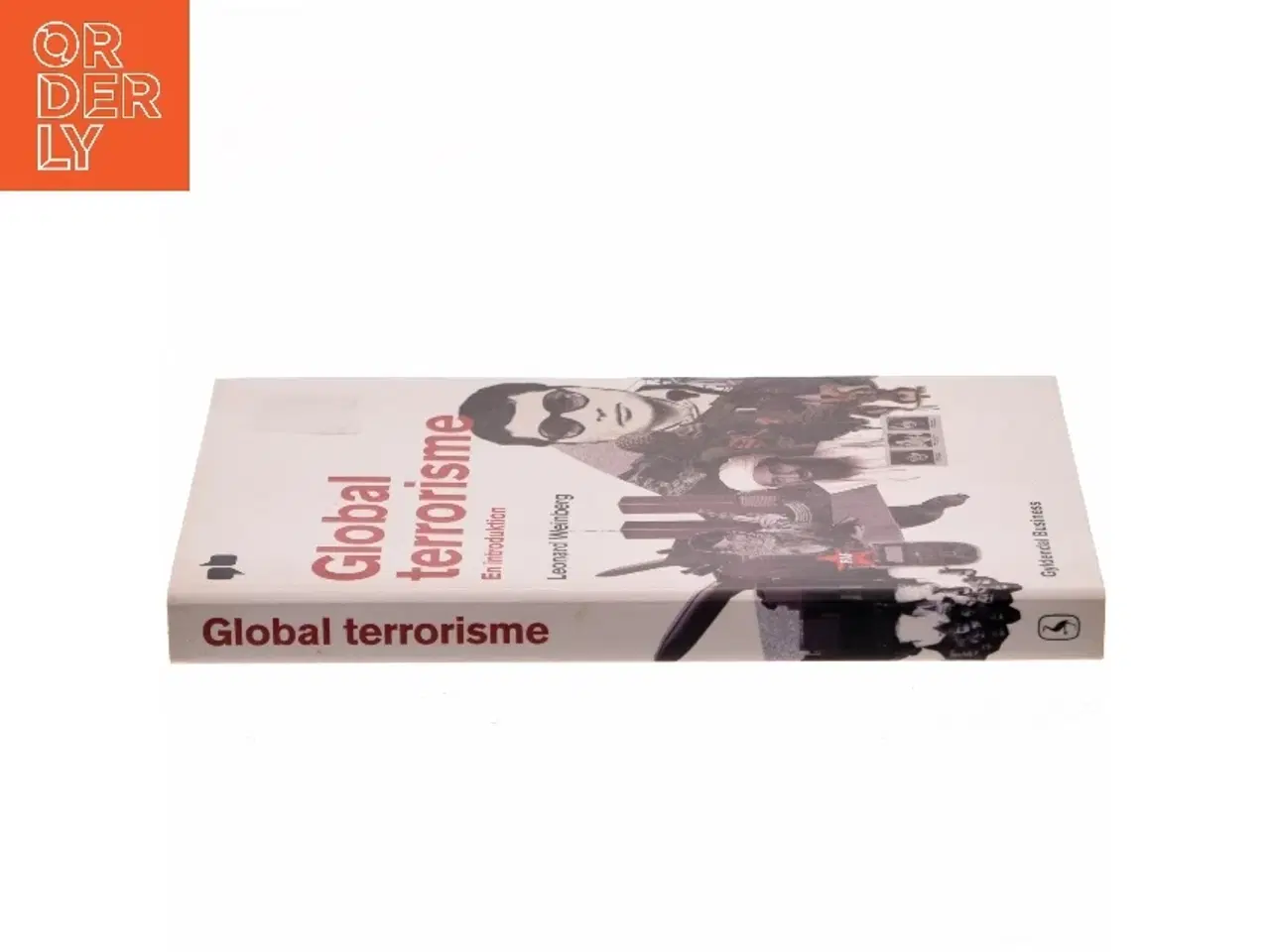 Billede 2 - Global terrorisme : en introduktion af Leonard Weinberg (Bog)