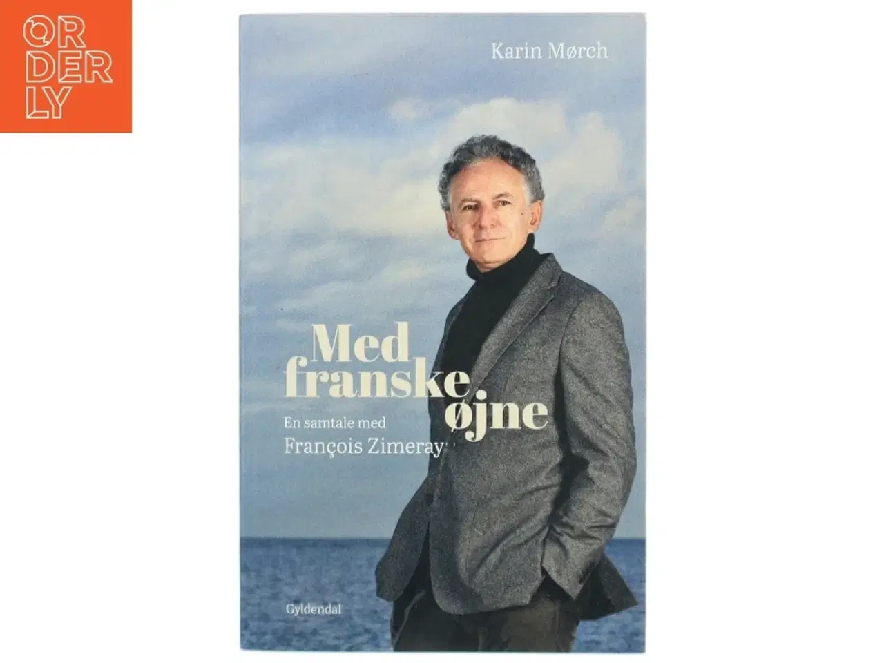 Billede 1 - Med franske øjne : en samtale med Franc̨ois Zimeray (Bog)