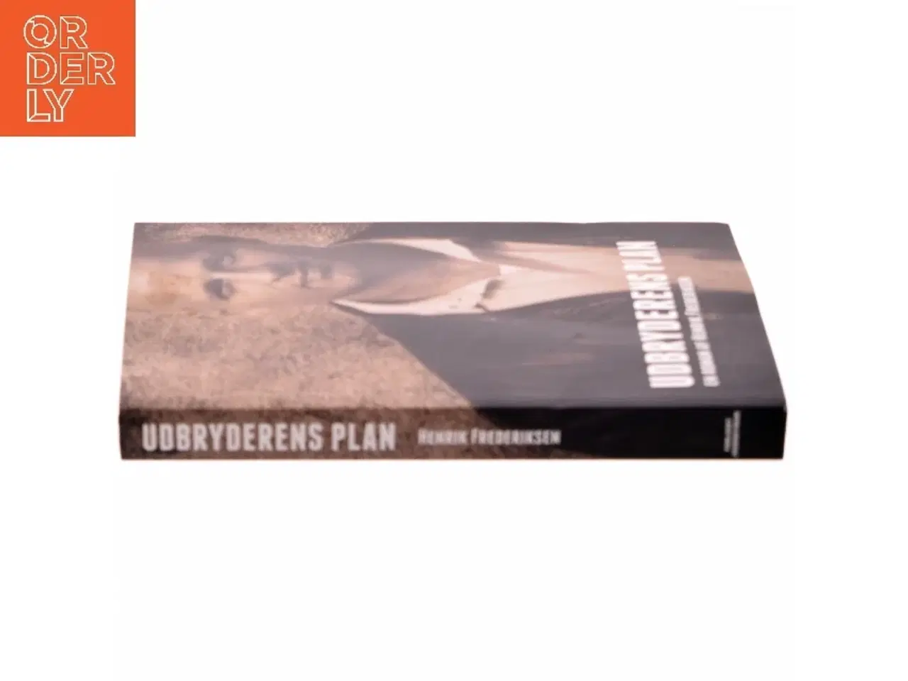 Billede 2 - Udbryderens plan af Henrik Frederiksen (f. 1965) (Bog)