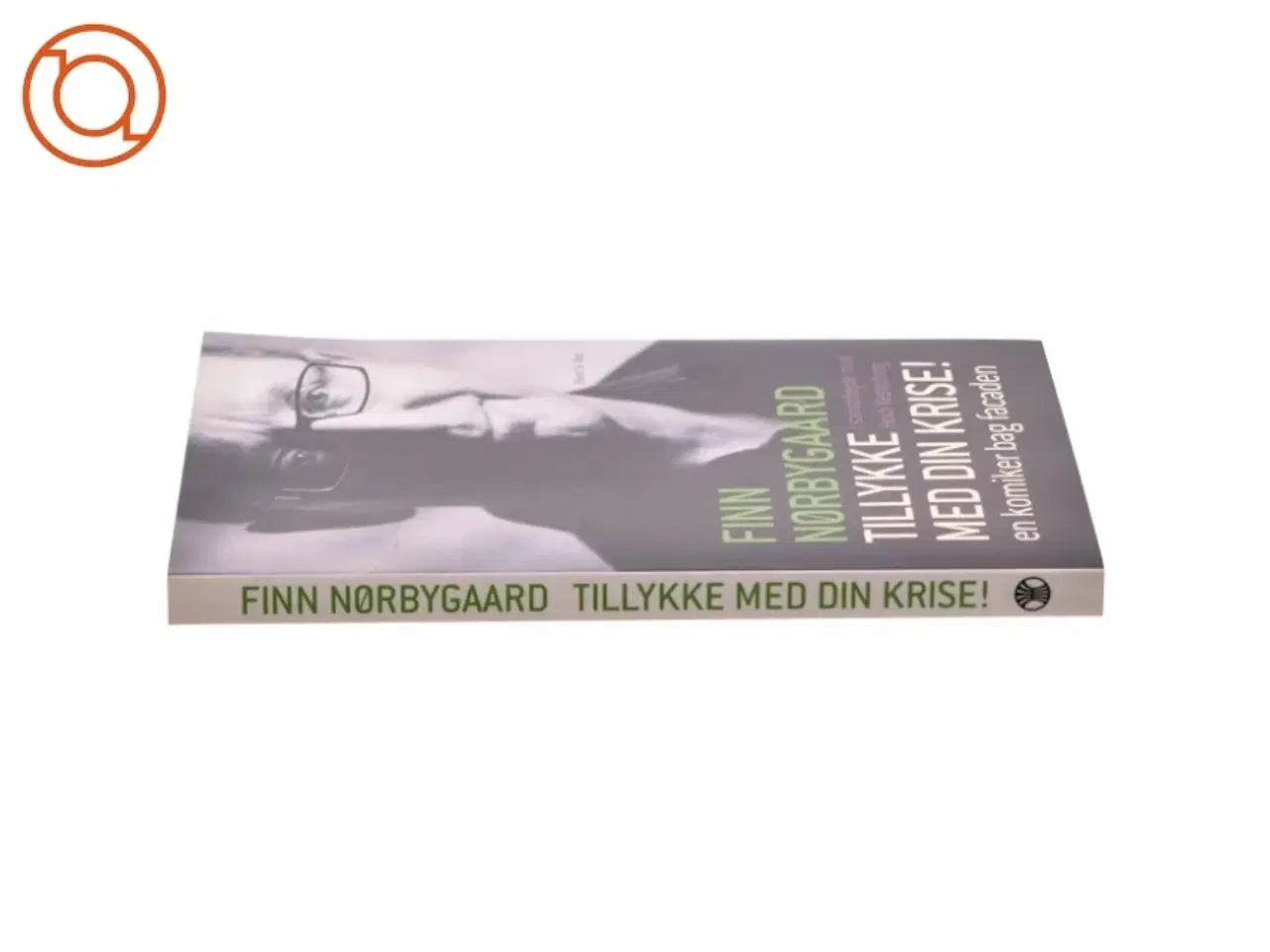 Billede 2 - Tillykke med din krise! : en komiker bag facaden (Bog)
