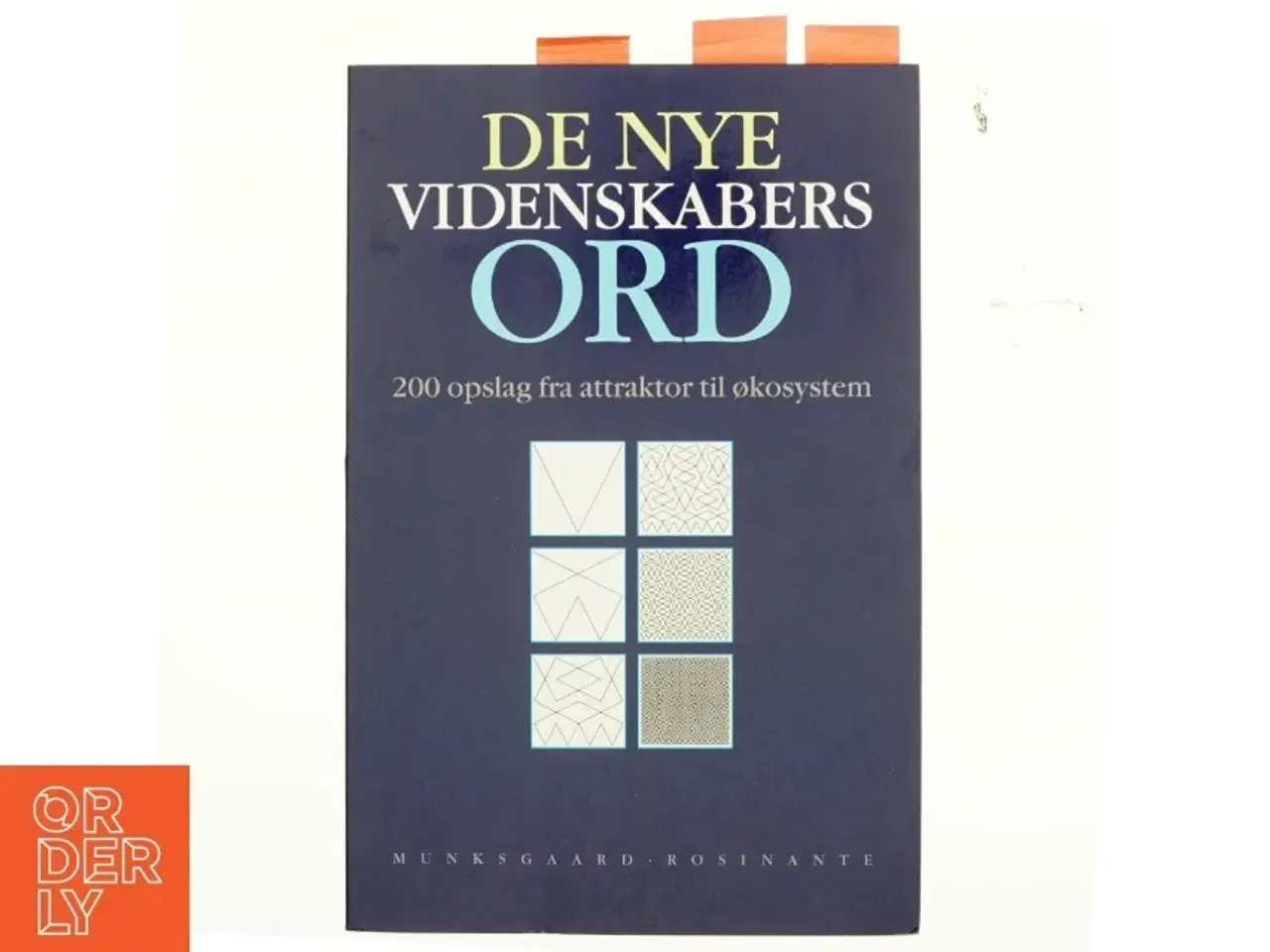 Billede 1 - De nye videnskabers ord : 200 opslag fra attraktor til økosystem af Ib Ravn (Bog)