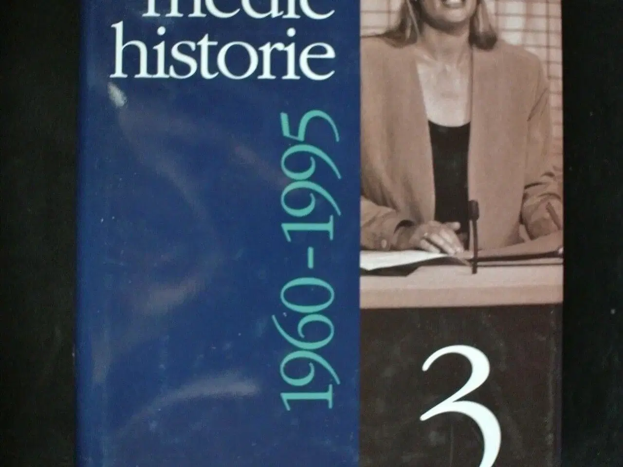 Billede 1 - dansk mediehistorie 3 1960-1995, red. af klaus bru