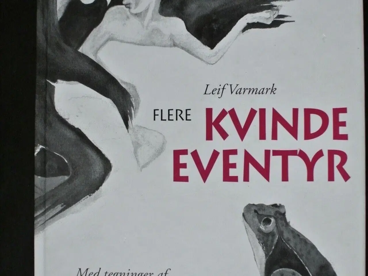 Billede 1 - flere kvinde-eventyr, Af leif varmark. ill. af per