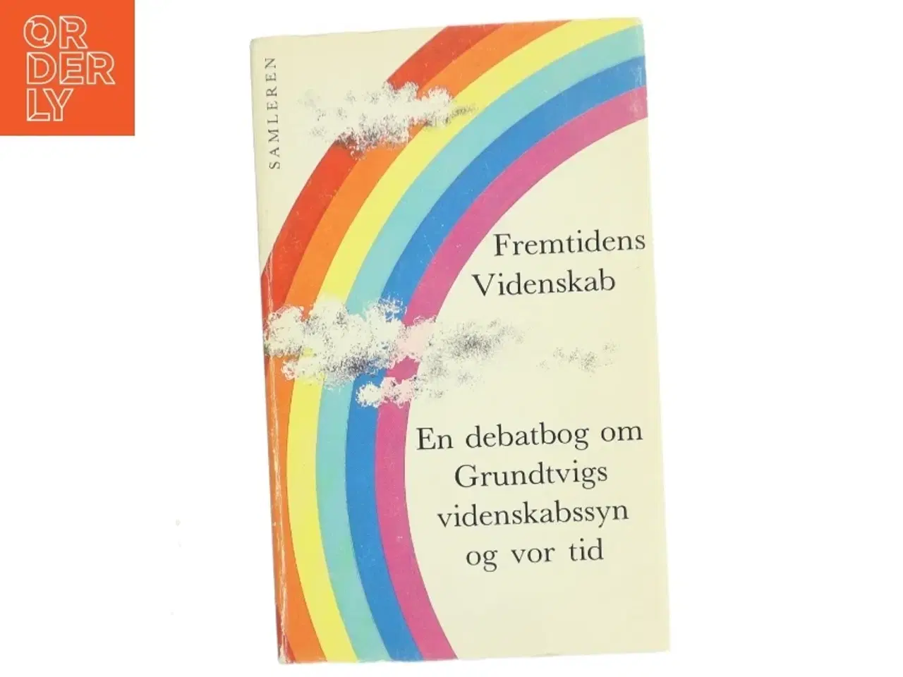 Billede 1 - Fremtidens videnskab : en debatbog om Grundtvigs videnskabssyn og vor tid (Bog)