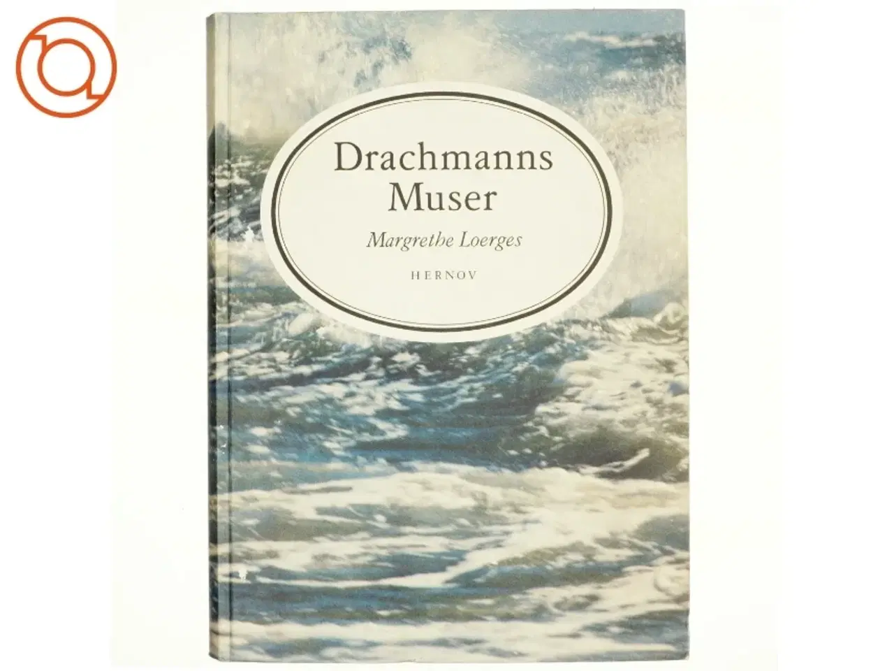 Billede 1 - Drachmanns muser af Margrethe Loerges (bog)