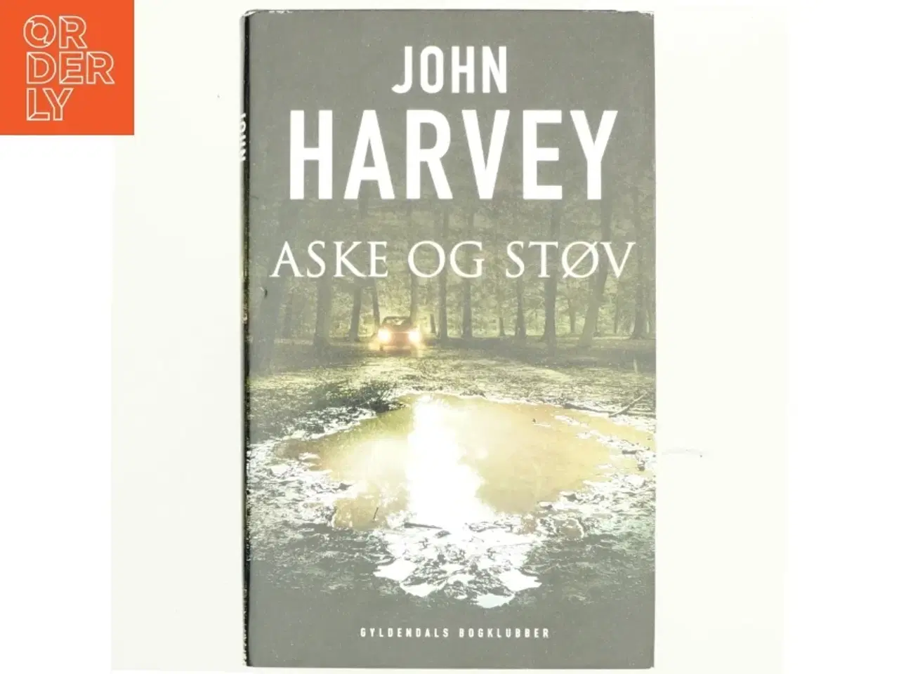 Billede 1 - Aske og støv af John Harvey (f. 1938) (Bog)