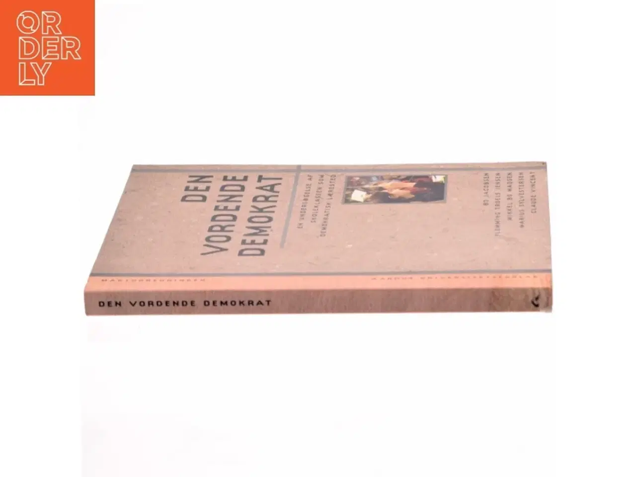 Billede 2 - Den vordende demokrat : en undersøgelse af skoleklassen som demokratisk lærested af Bo Jacobsen (f. 1940) (Bog)