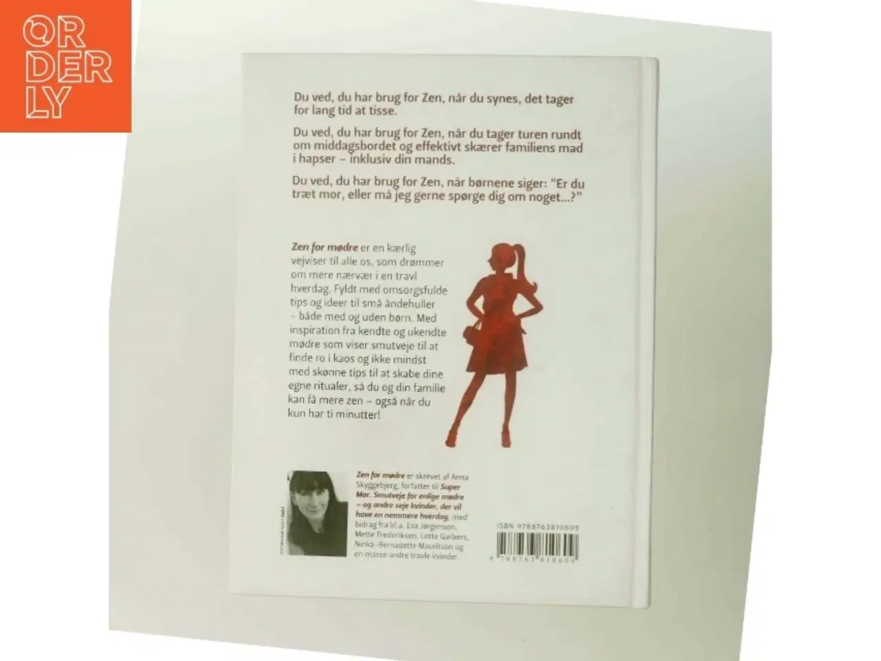 Billede 3 - Zen for mødre : åndehuller du vil nyde, i en hverdag du vil elske! af Anna Skyggebjerg (Bog)