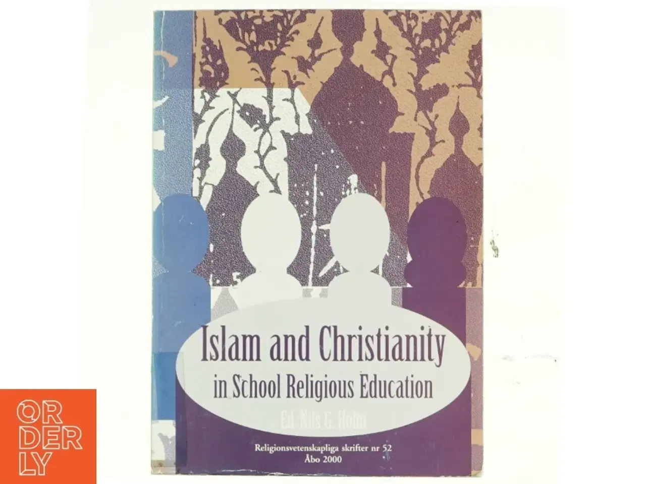 Billede 1 - Islam and Christianity in School Religious Education – Nils G. Holm