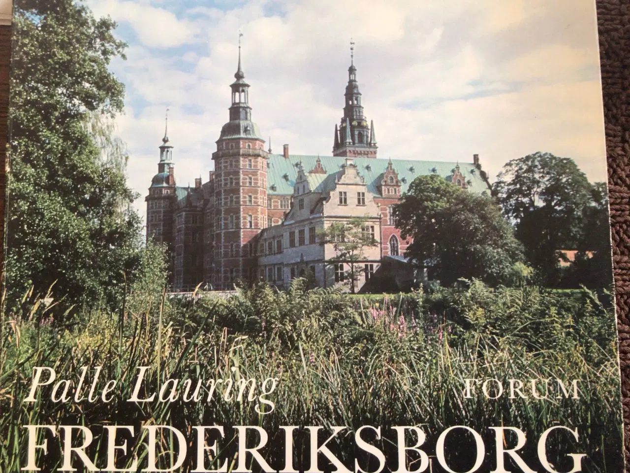 Billede 1 - Palle Lauring : Frederiksborg