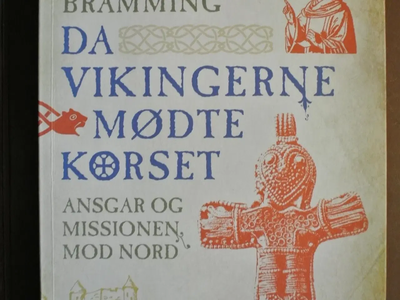 Billede 1 - da vikingerne mødte korset, af torben bramming, em