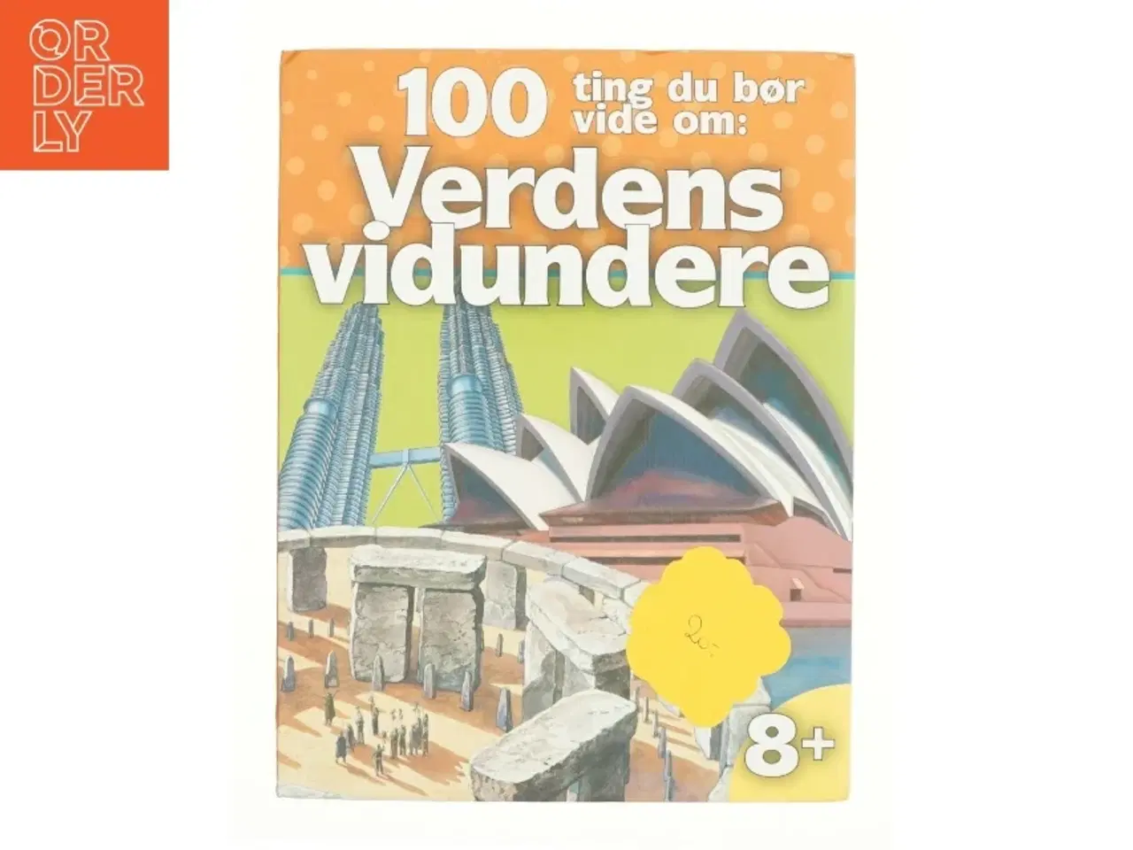 Billede 1 - 100 ting du bør vide om: verdens vidundere af Adam Hibbert (Bog)