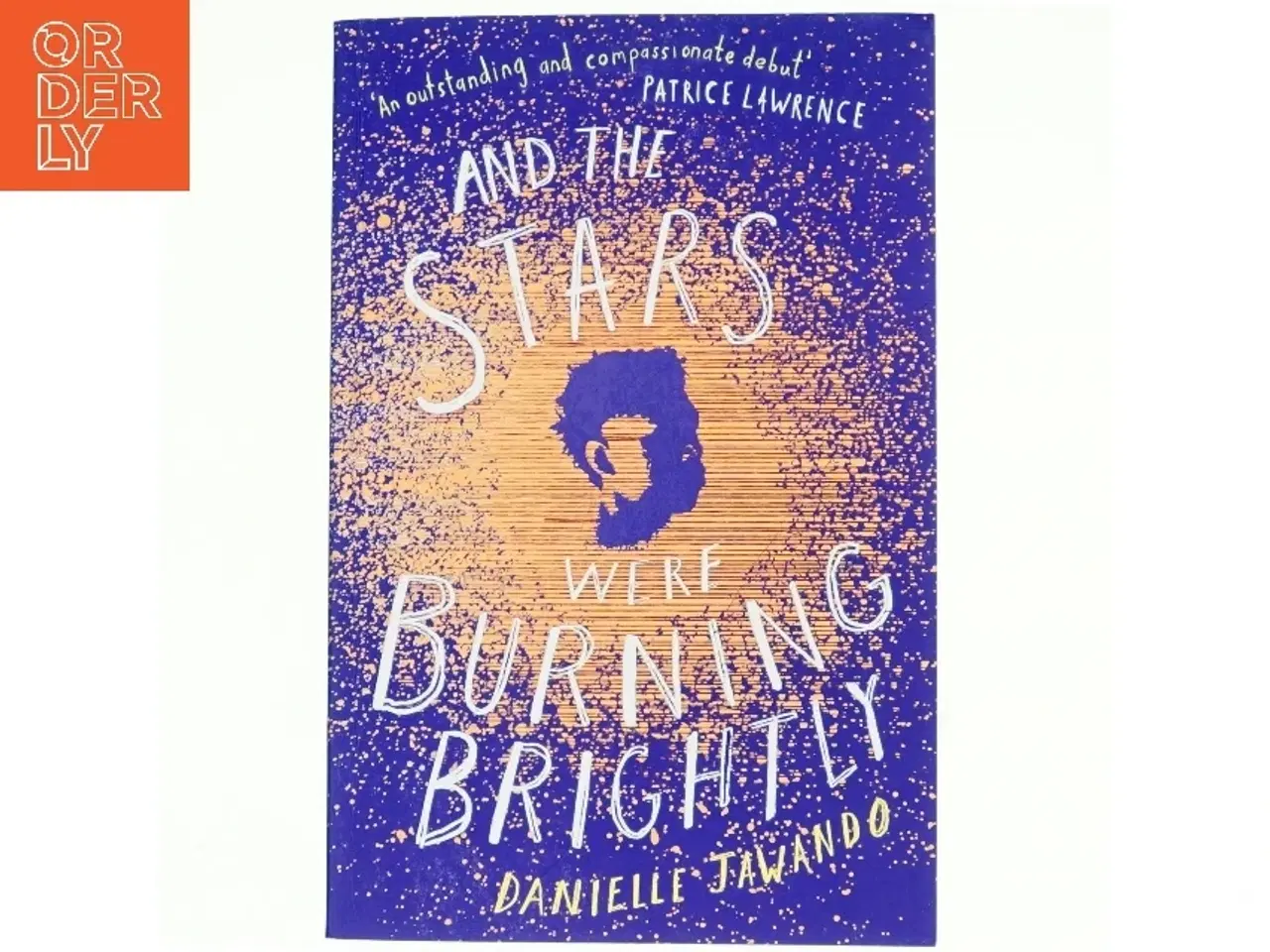 Billede 1 - And the Stars Were Burning Brightly af Danielle Jawando (Bog)