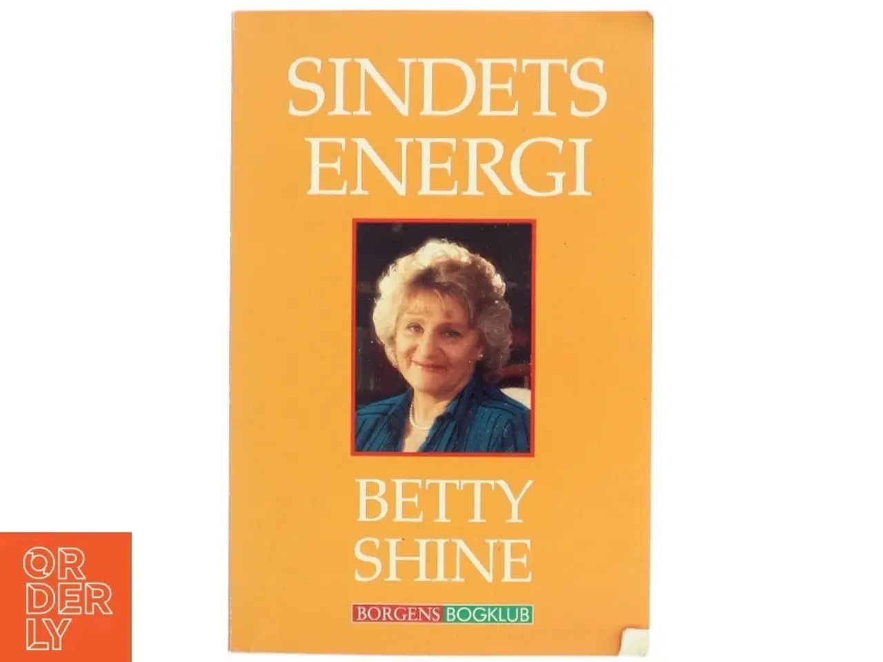 Billede 1 - Betty Shine - Sindets Energi Bog fra Borgens Bogklub