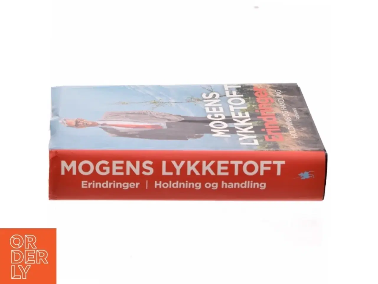 Billede 2 - Erindringer : holdning og handling af Mogens Lykketoft (Bog)