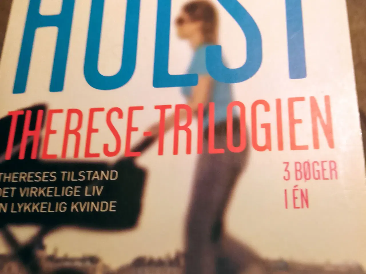 Billede 1 - Hanne-Vibeke Holst: Therese-triologien
