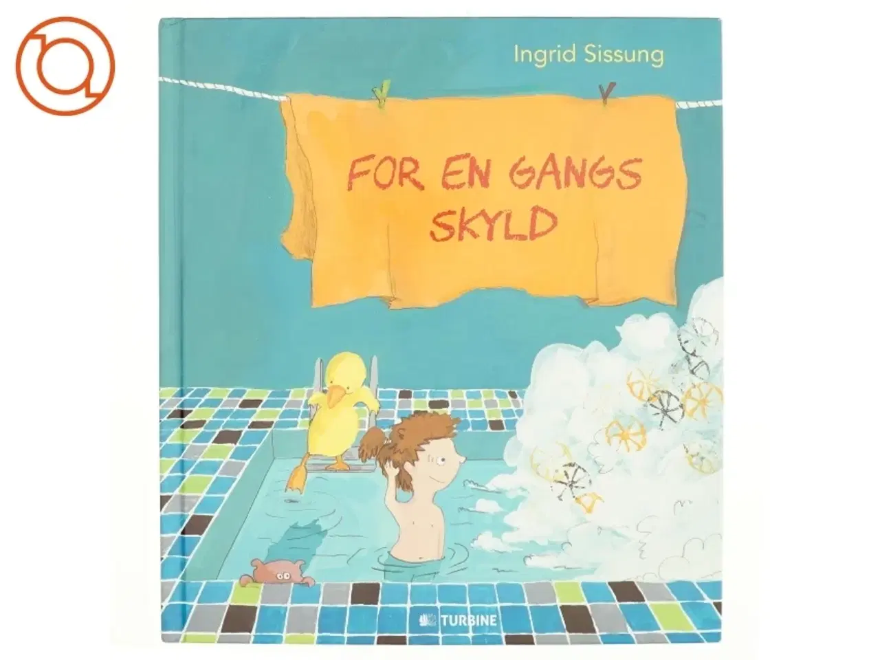 Billede 1 - For en gangs skyld af Ingrid Sissung (Bog)