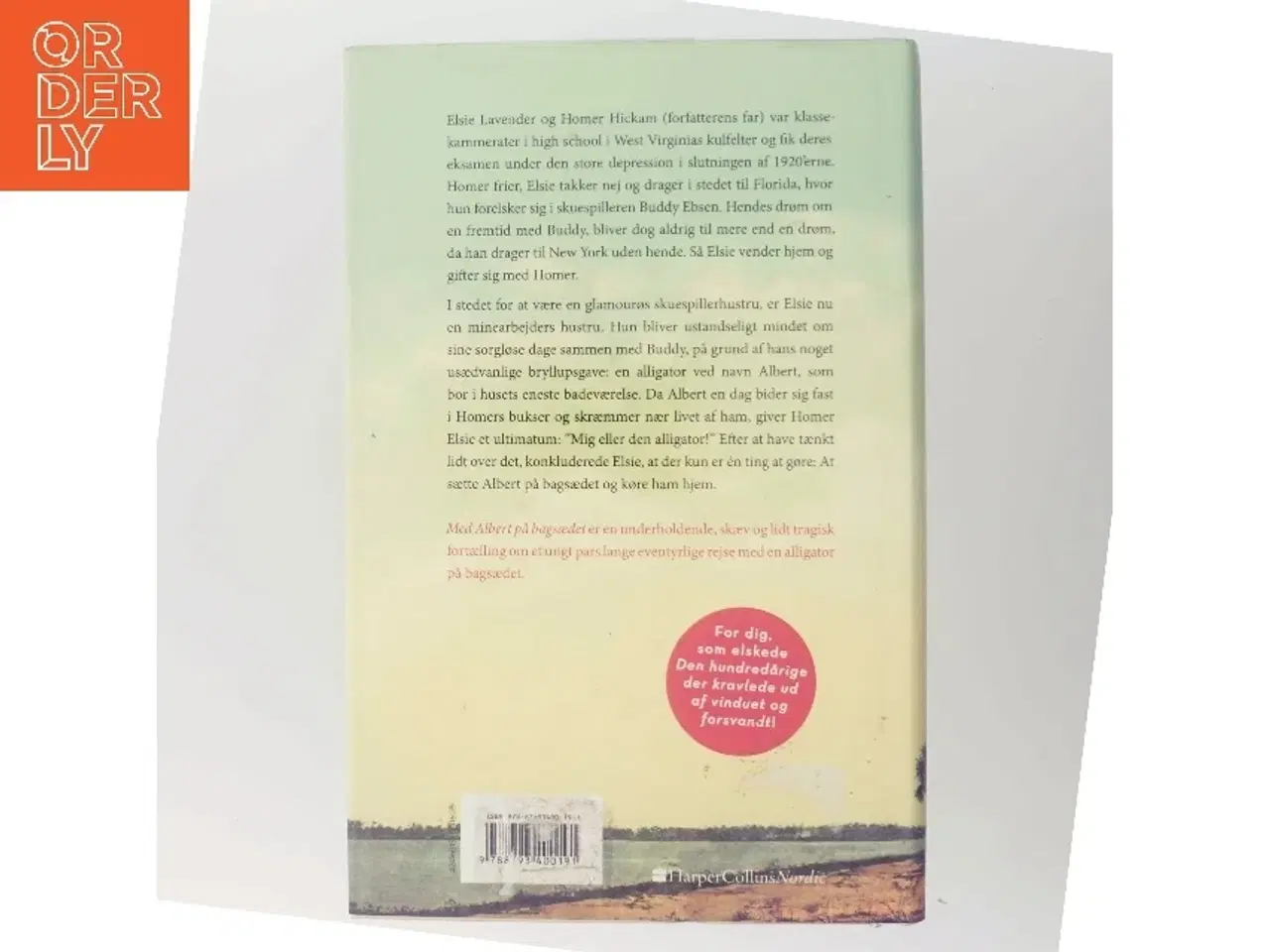 Billede 3 - Med Albert på bagsædet : en næsten sand historie om en mand, hans kone og hendes alligator af Homer H. Hickam (Bog)
