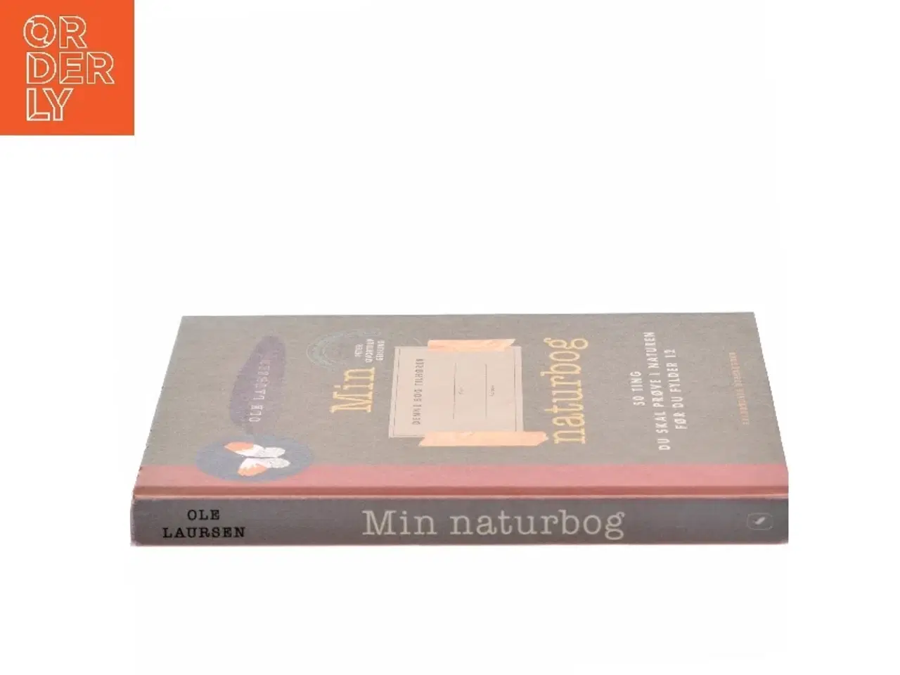 Billede 2 - Min naturbog : 50 ting du skal prøve i naturen før du fylder 12 af Ole Laursen (f. 1965-11-10) (Bog)