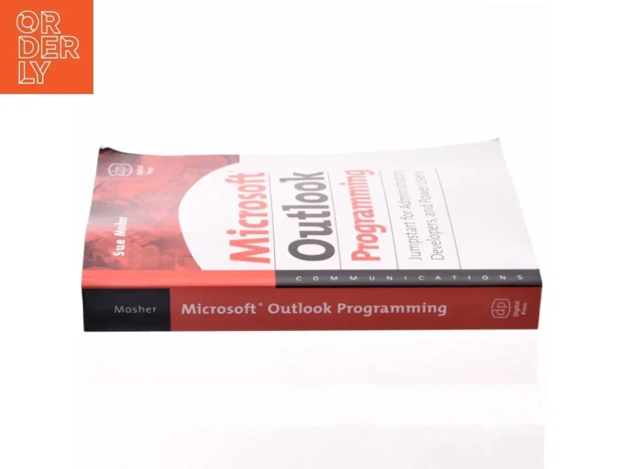 Billede 2 - Microsoft Outlook Programming : jumpstart for administrators, developers, and power users af Sue Mosher (Bog)