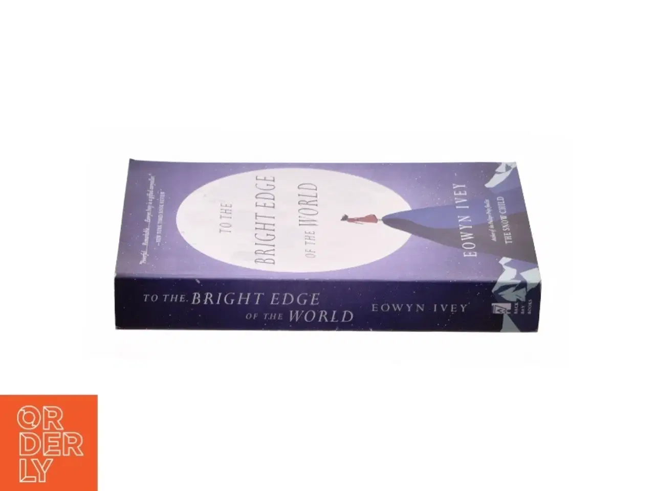 Billede 3 - To the Bright Edge of the World a Novel af Ivey, Eowyn (Bog)