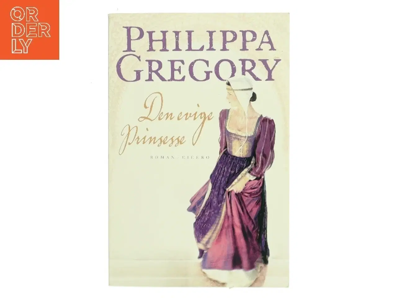 Billede 1 - Den evige prinsesse af Philippa Gregory (Bog)
